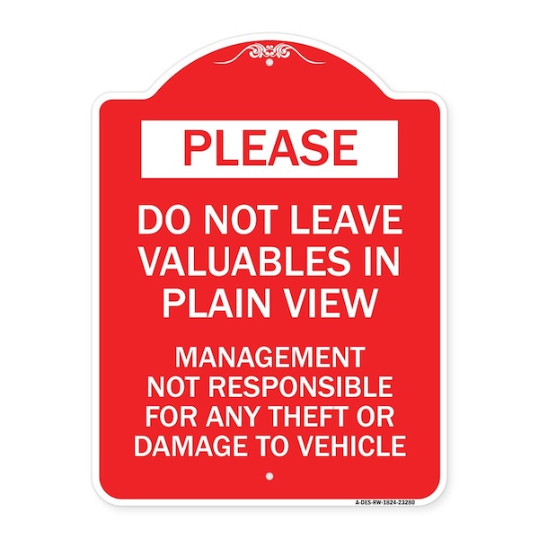 Do Not Leave Valuables in Plain View Management Not Responsible for ANY Theft, A-DES-RW-1824-23280